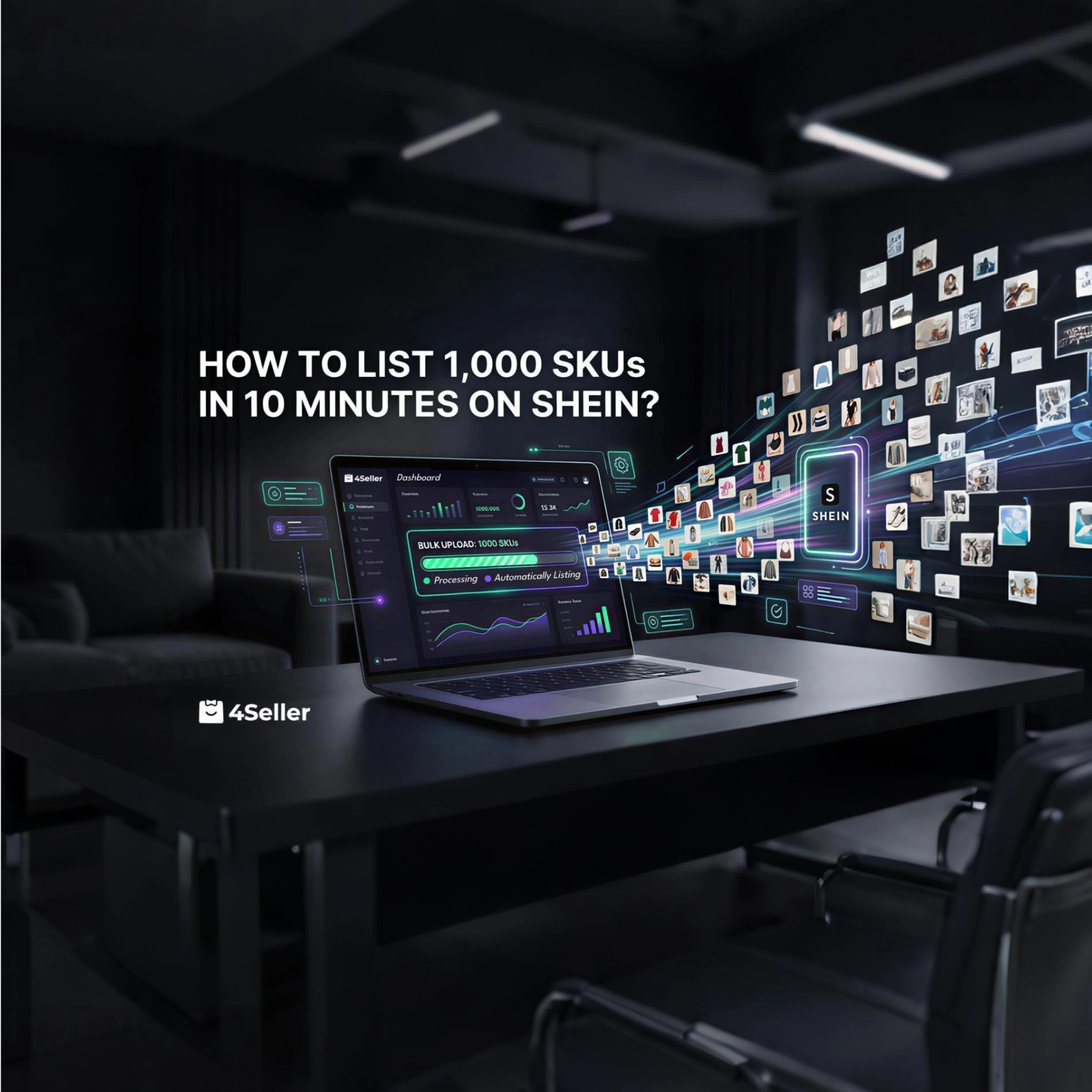 How Can SHEIN Sellers Upload 1000+ SKUs in Just 10 Minutes? A Complete Guide to Fast Bulk Listing & Automation