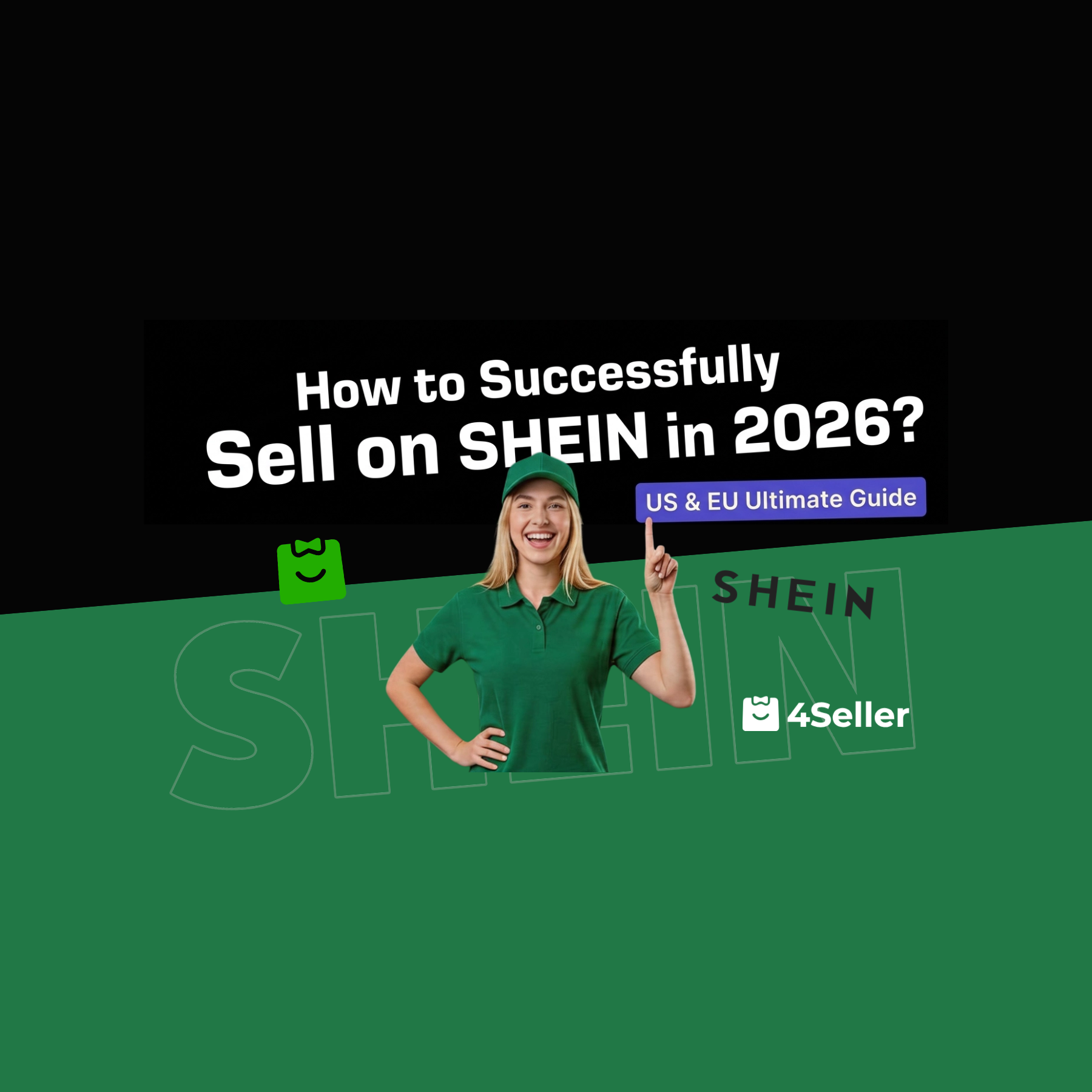 How to Successfully Sell on SHEIN in 2026: A Complete Guide for Amazon & Shopify Sellers to Scale with Low-Cost Traffic and Fast Shipping
