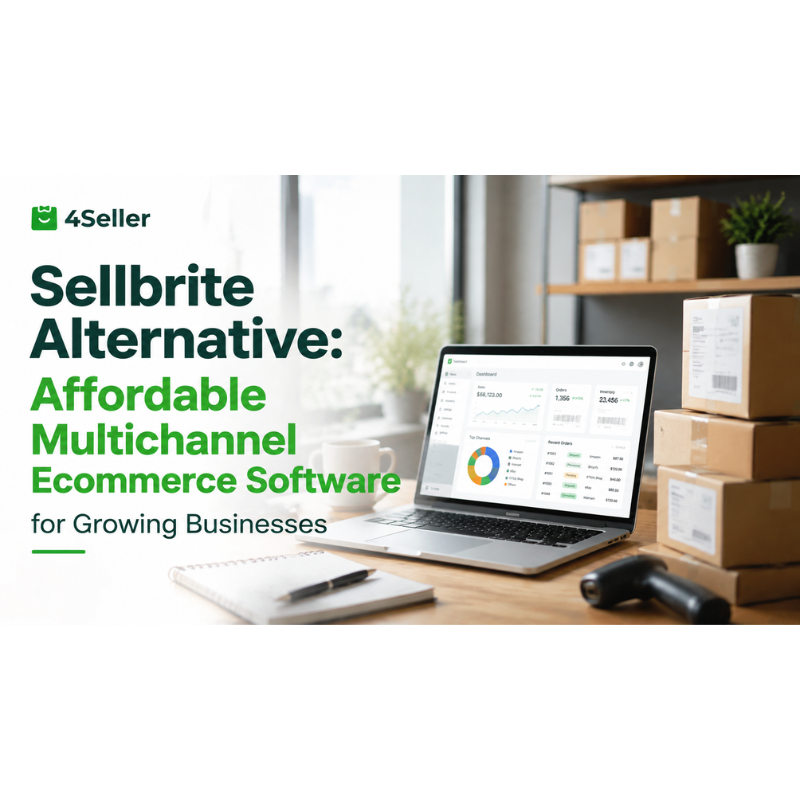 Sellbrite Alternative: Affordable Multichannel Ecommerce Software for Growing Businesses